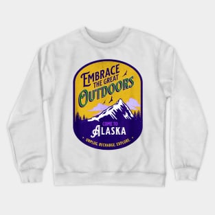 Embrace the Great Outdoors Unplug Recharge Rediscover Alaska Crewneck Sweatshirt